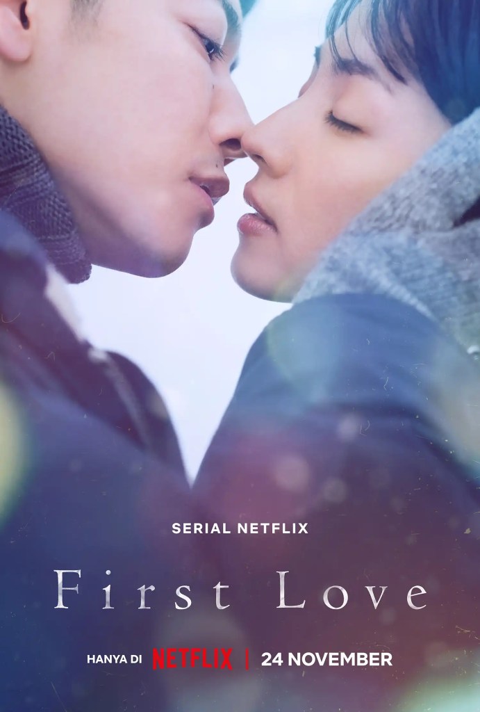 日劇《First Love 初戀》EP1-9劇情心得，如果我們有緣再見